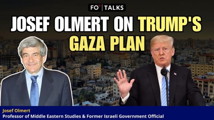 fo°-talks:-josef-olmert-on-trump’s-gaza-plan