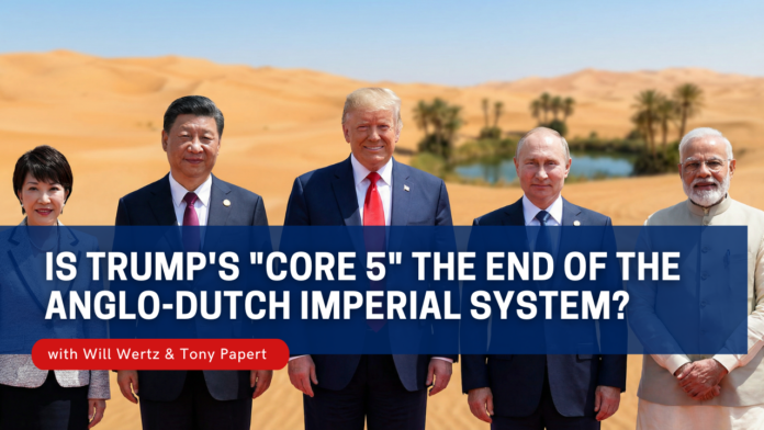 trump’s-“core-5”-could-end-the-british-empire’s-grip-on-the-world