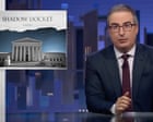 john-oliver-on-trump’s-use-of-supreme-court-shadow-dockets:-‘his-go-to-method-to-get-his-way’